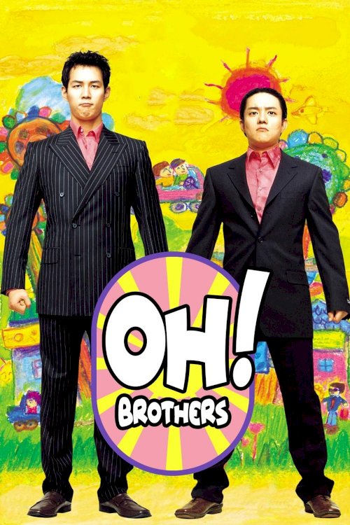 Oh! Brothers Oh! Brothers