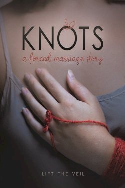 Knots: A Forced Marriage Story Knots: A Forced Marriage Story
