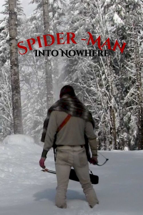 Spider-Man: Into Nowhere Spider-Man: Into Nowhere