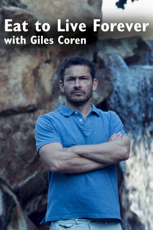 Eat to Live Forever with Giles Coren Eat to Live Forever with Giles Coren
