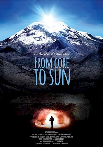 From Core to Sun From Core to Sun