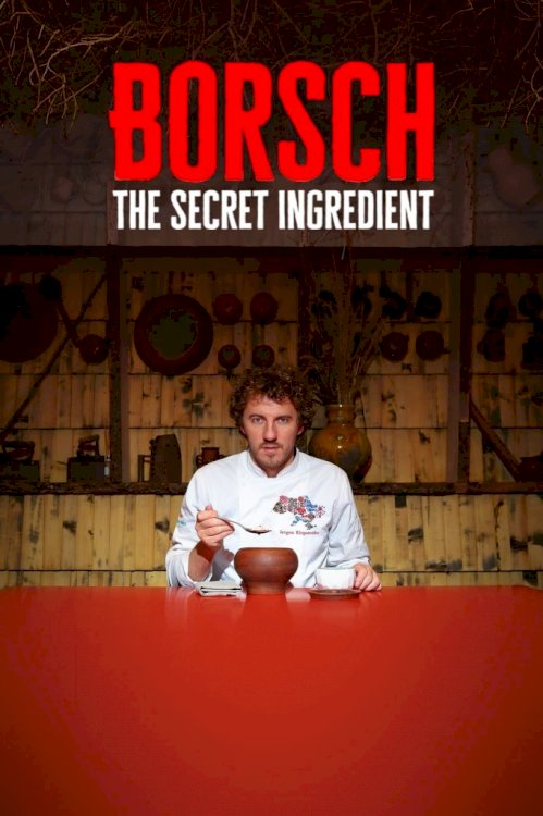 Borsch: The Secret Ingredient Borsch: The Secret Ingredient
