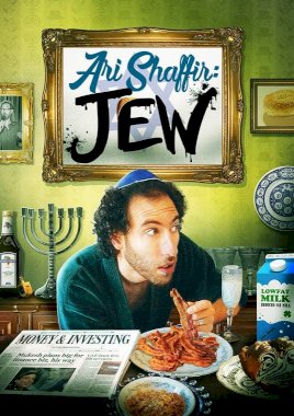 Ari Shaffir: JEW Ari Shaffir: JEW