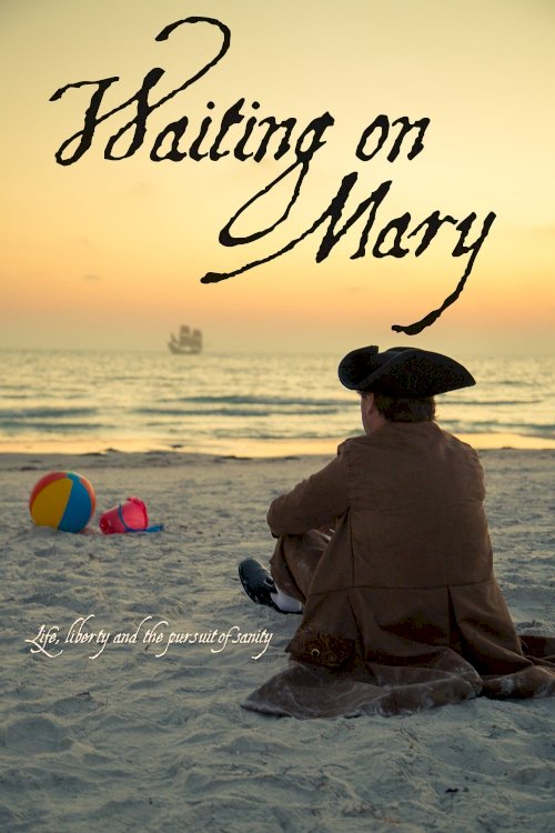 Waiting on Mary Waiting on Mary