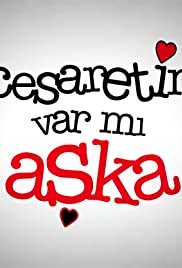 Cesaretin var mi aska