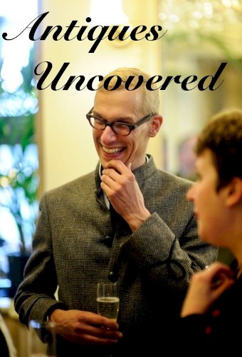 Antiques Uncovered