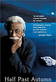 Half Past Autumn: The Life and Works of Gordon Parks