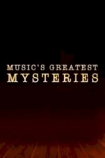 Music's Greatest Mysteries