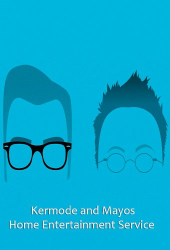 Kermode and Mayo’s Home Entertainment Service