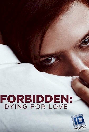 Forbidden: Dying for Love