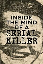 Inside The Mind of a Serial Killer