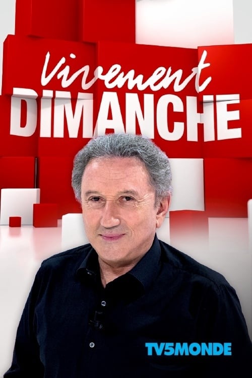 Vivement dimanche is a French television program broadcast on France 2 since September 20, 1998 and is presented by Michel Drucker. The program celebrated its six hundredth broadcast on Sunday, November 24, 2013.