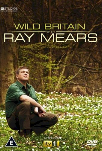 Wild Britain with Ray Mears