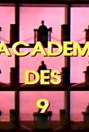 L'Académie des 9