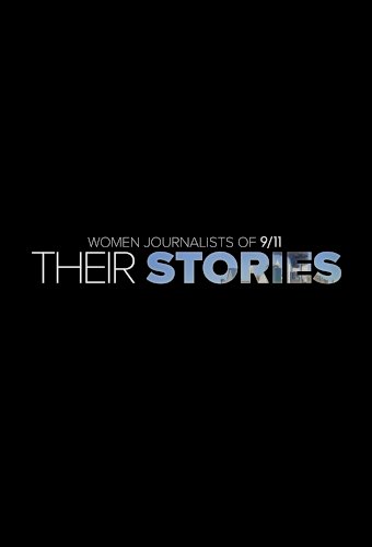 Women Journalists of 9/11: Their Stories