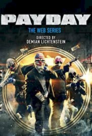 Payday: The Web Series