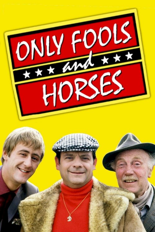 Only Fools and Horses