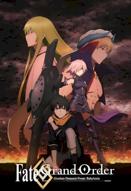 Fate/Grand Order - Absolute Demonic Front: Babylonia