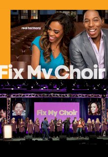 Fix My Choir