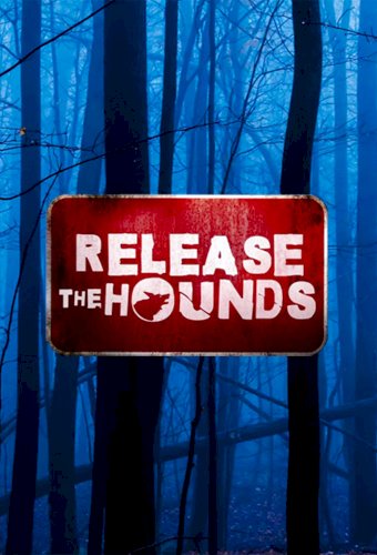 Release the Hounds