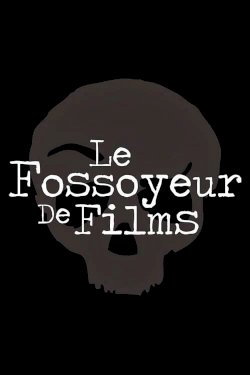 Le Fossoyeur De Films