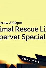 Animal Rescue Live: Supervet Special