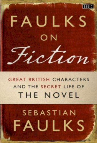 Faulks On Fiction
