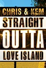 Chris & Kem: Straight Outta Love Island