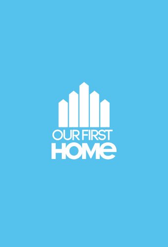 Our First Home