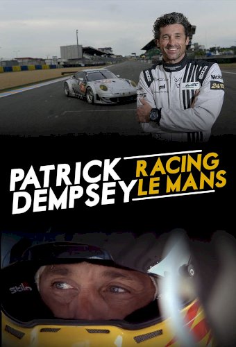 Patrick Dempsey: Racing LeMans