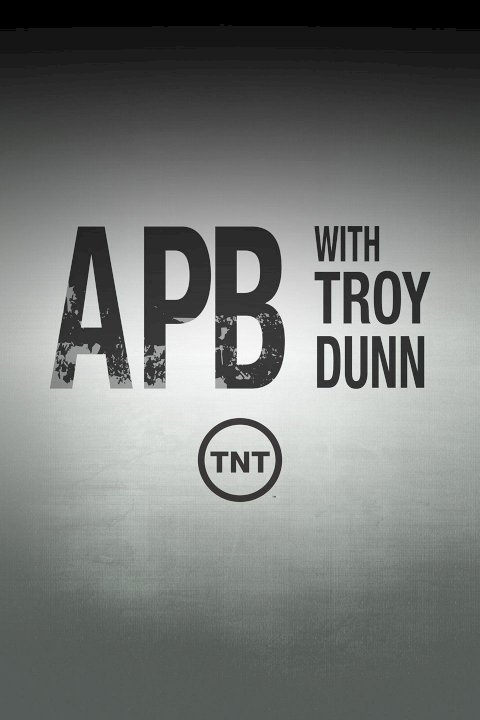 APB With Troy Dunn
