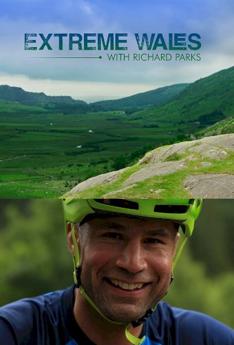 Extreme Wales with Richard Parks