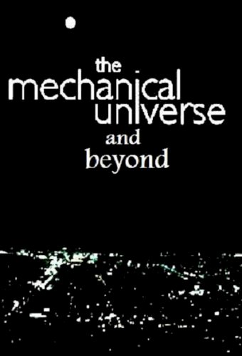 The Mechanical Universe