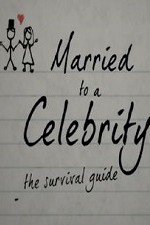 Married to a celebrity: the survival guide