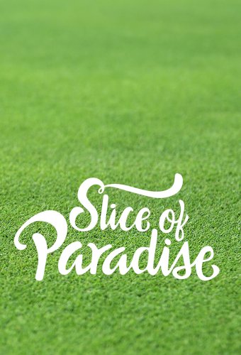 Slice Of Paradise