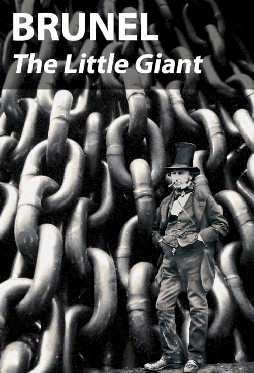 Brunel: The Little Giant