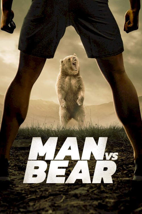 Man vs Bear