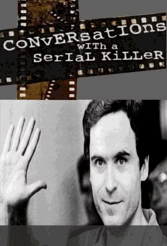Conversations With A Serial Killer