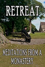 Retreat: Meditations from a Monastery