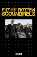Filthy Rotten Scoundrels