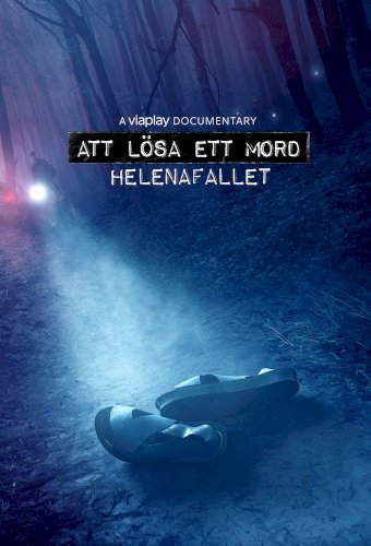 For 30 years, Helena Andersson's mysterious disappearance has haunted the Swedish police. The case is still unsolved, but now the investigative journalist Fredrik Undeviks reveals the incredible.