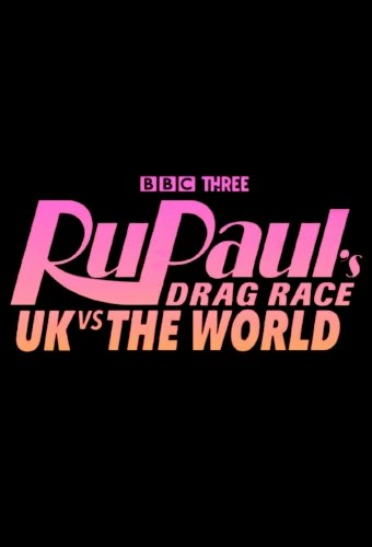 RuPaul's Drag Race UK vs the World