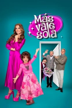 Más vale sola