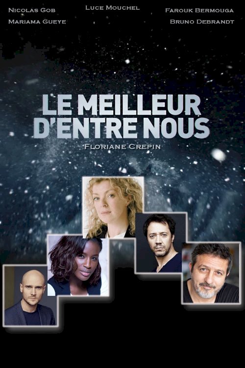 Le Meilleur d'Entre Nous