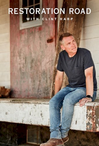 Restoration Road With Clint Harp