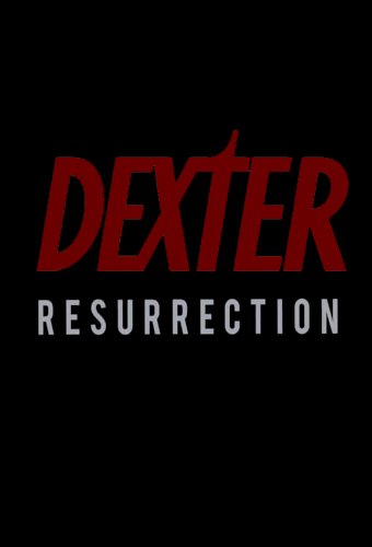 Dexter: Resurrection