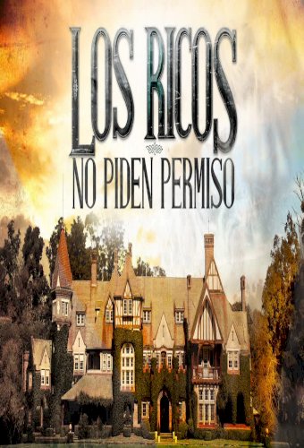 Los ricos no piden permiso