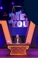 It's Not Me, It's You