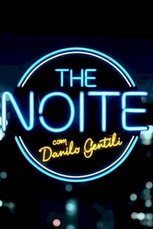 The Noite with Danilo Gentili