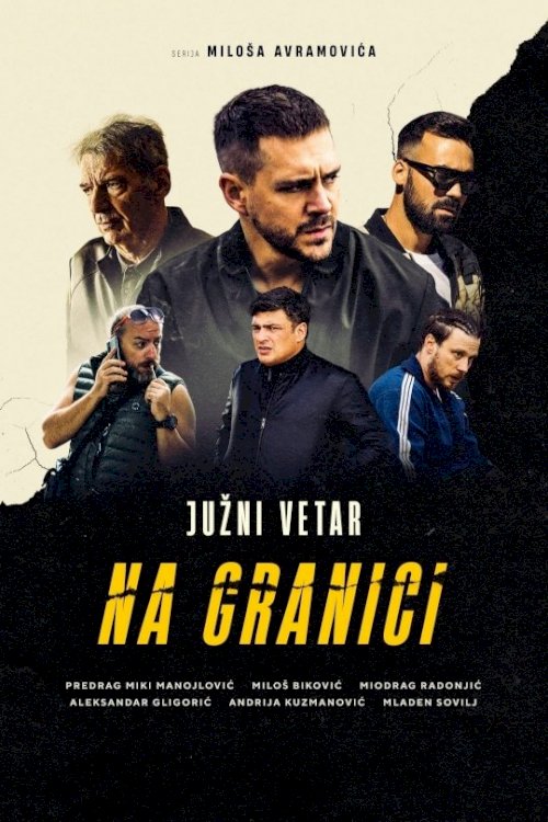 Juzni vetar: Na granici
